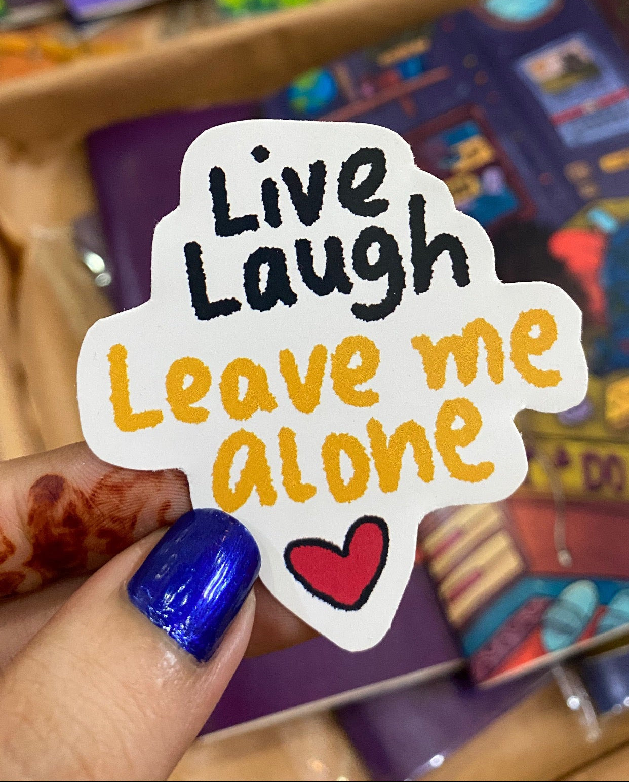 live laugh leave me alone