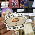 always look on the sunny side